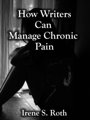 cover image of How Writers Can Manage Chronic Pain